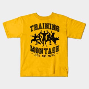 Training Montage - Just Add Music Kids T-Shirt